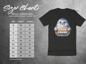 Size chart for BELLA + CANVAS 3001 unisex tee with a seal holding a "Food Lover" sign.