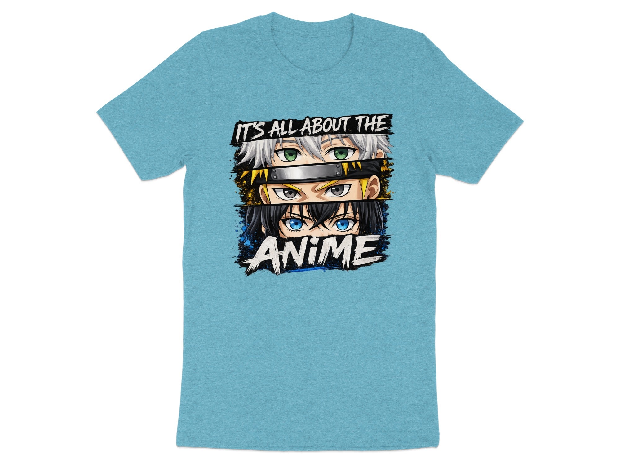 Cyan t-shirt with anime eyes design that says "IT'S ALL ABOUT THE ANIME".
