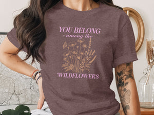 Brown t-shirt with floral graphic and text "YOU BELONG among the WILDFLOWERS".