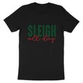 Black t-shirt with green "SLEIGH" and red "all day" text.