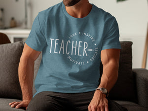 Teal t-shirt with "TEACHER" text and circle design with "LOVE INSPIRE MOTIVATE EDUCATE".