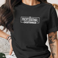 Black t-shirt with white text "PROFESSIONAL OVERTHINKER" in a rectangle.