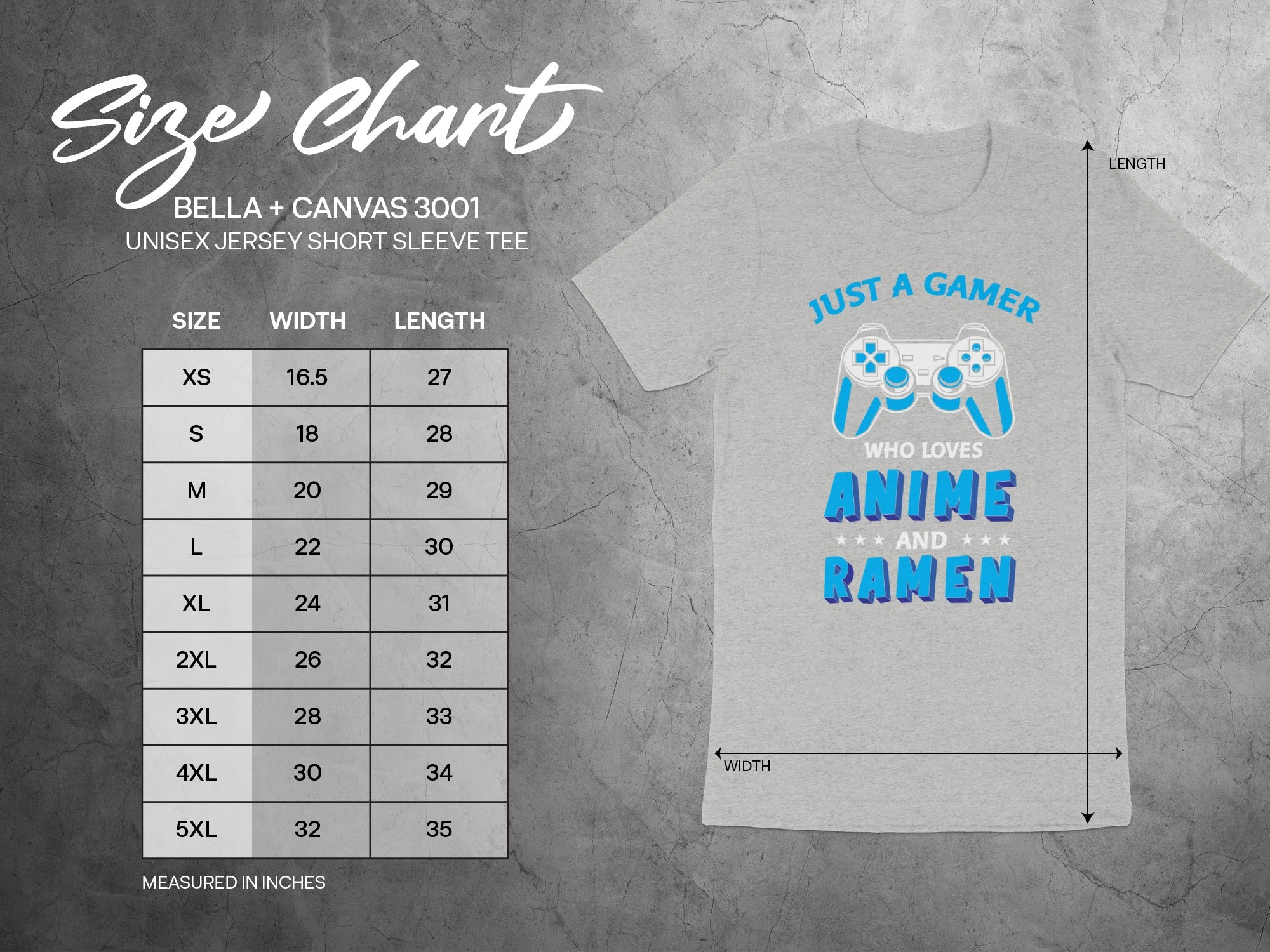 Bella + Canvas 3001 size chart featuring "Just a Gamer Who Loves Anime and Ramen."