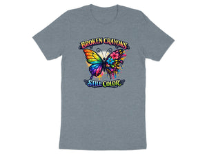 Grey t-shirt with butterfly graphic and text "BROKEN CRAYONS STILL COLOR".