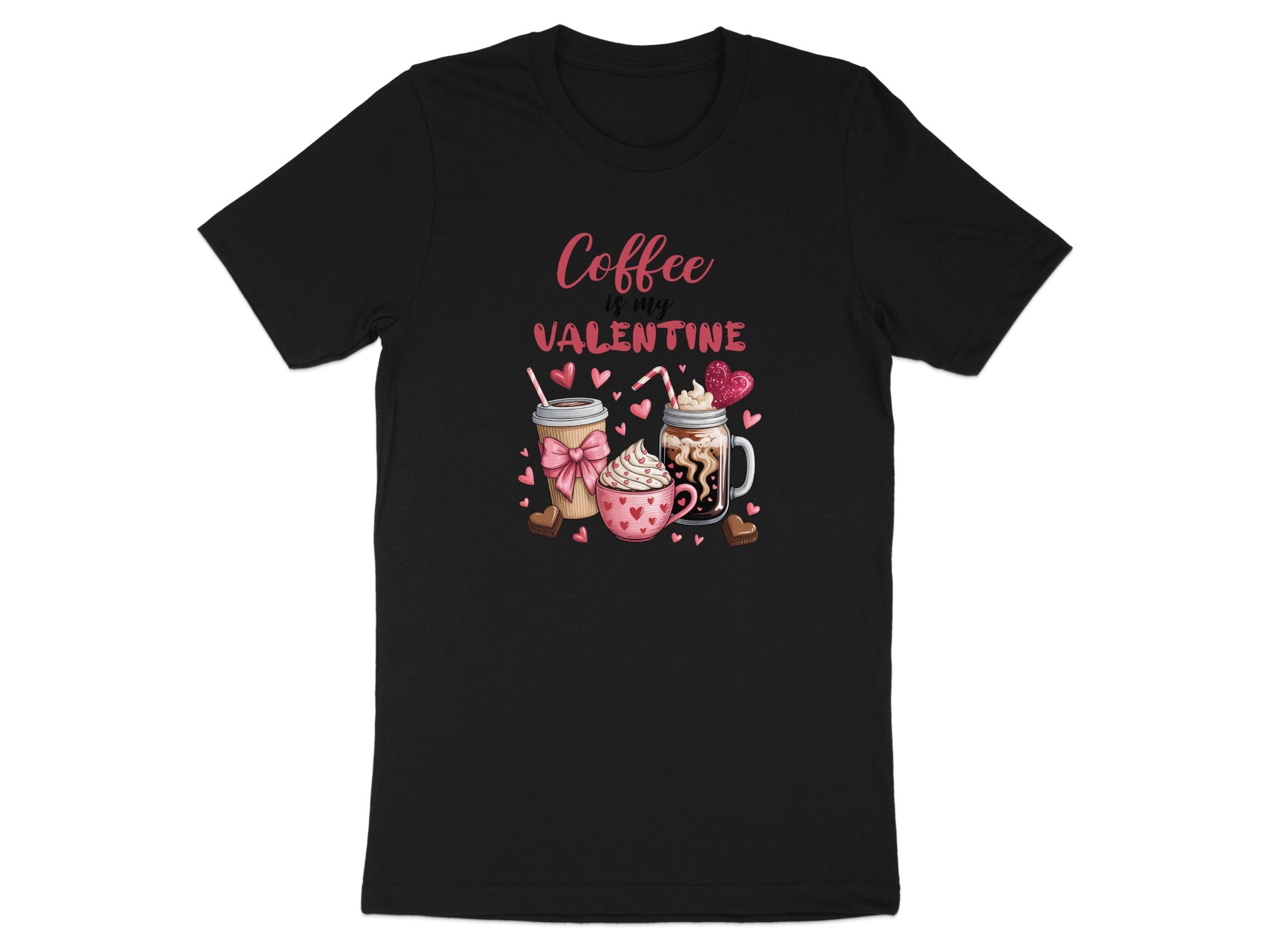 Black t-shirt with "Coffee is my Valentine" text and coffee drinks graphic.