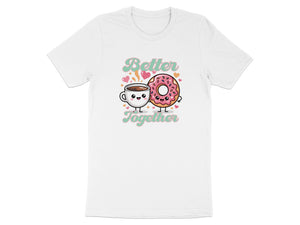 White t-shirt with cartoon coffee cup and donut characters saying "Better Together".