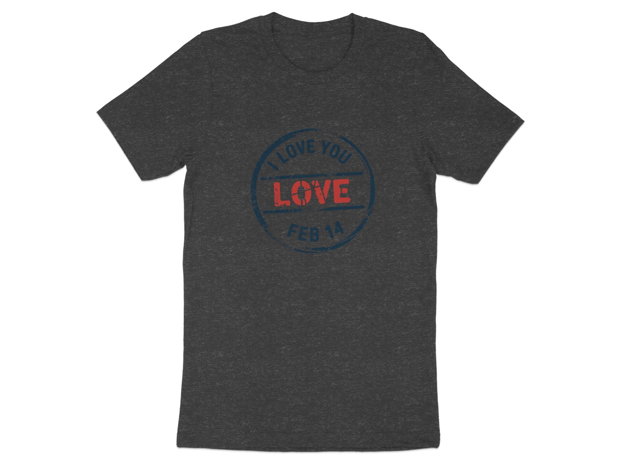 Dark gray t-shirt with a blue and red "Love You Love Feb 14" stamp graphic.