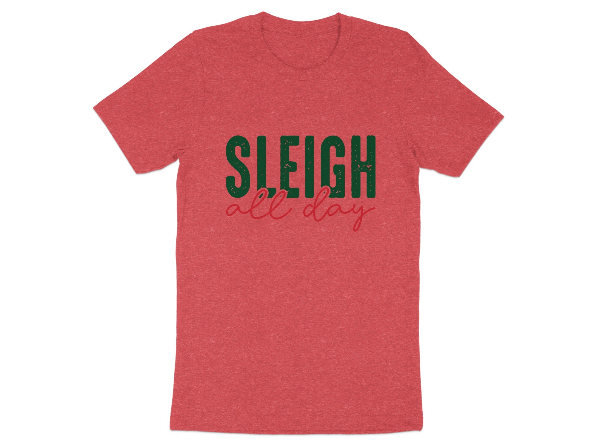Red t-shirt with "Sleigh all day" text in green and red.