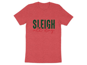 Red t-shirt with "Sleigh all day" text in green and red.