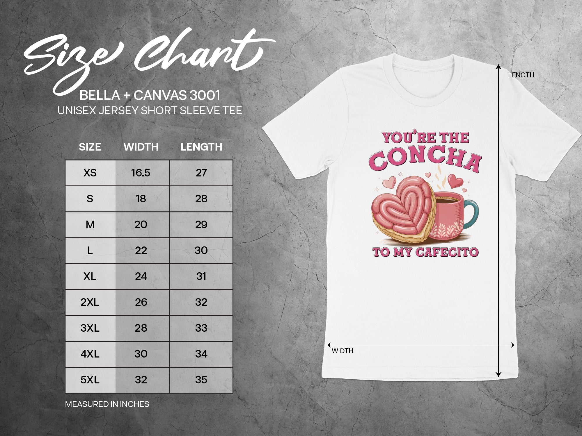 Size chart for Bella + Canvas 3001 unisex tee with "You're the Concha to my Cafecito" graphic.