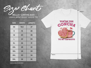 Size chart for Bella + Canvas 3001 unisex tee with "You're the Concha to my Cafecito" graphic.