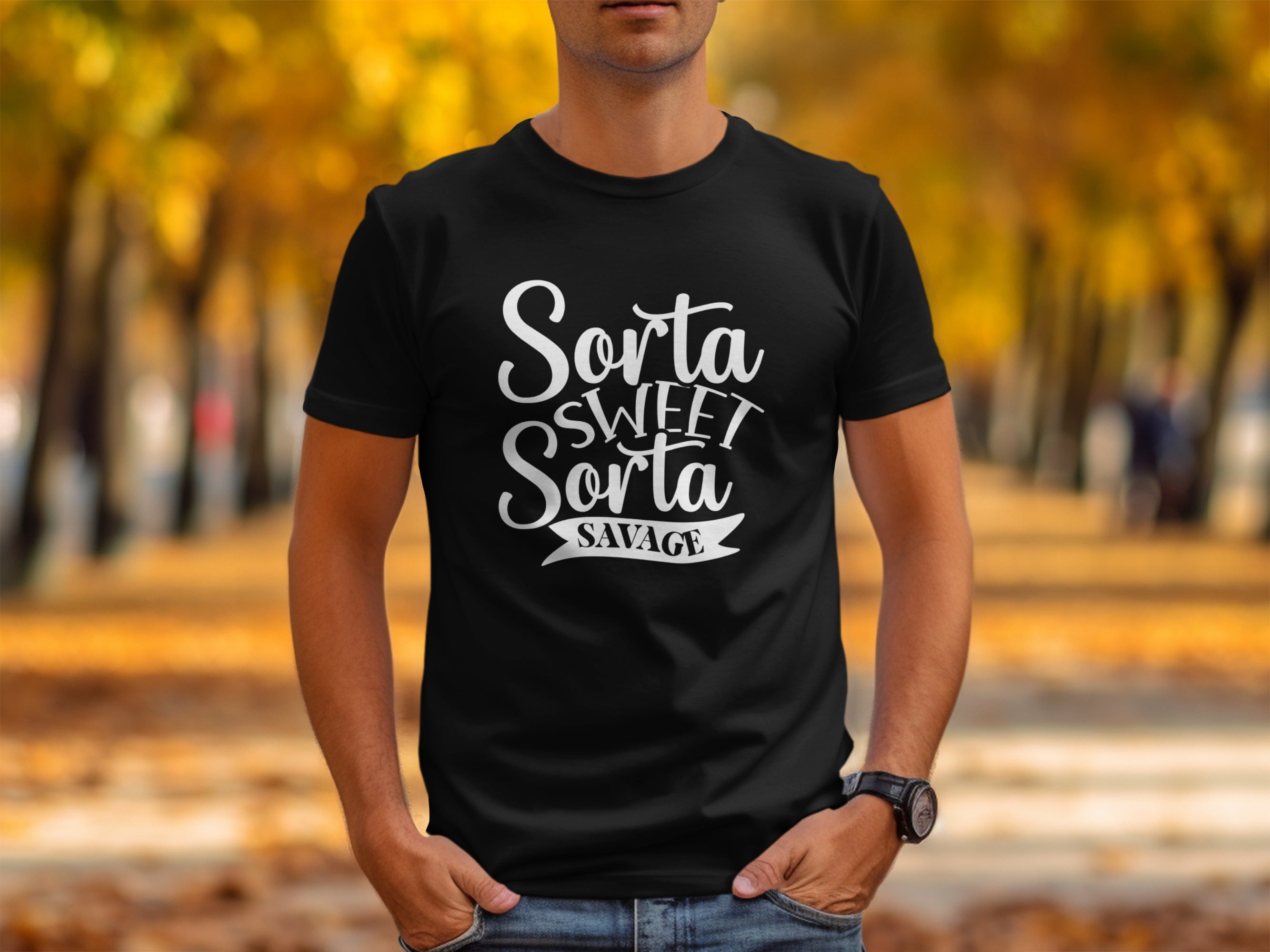 Black t-shirt with white text "Sorta SWEET Sorta SAVAGE" on chest.