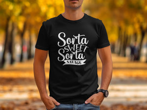 Black t-shirt with white text "Sorta SWEET Sorta SAVAGE" on chest.