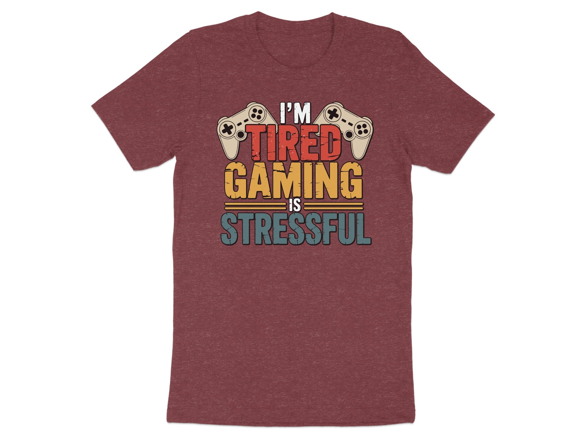 Maroon t-shirt with "I'm Tired Gaming Is Stressful" text and game controllers.