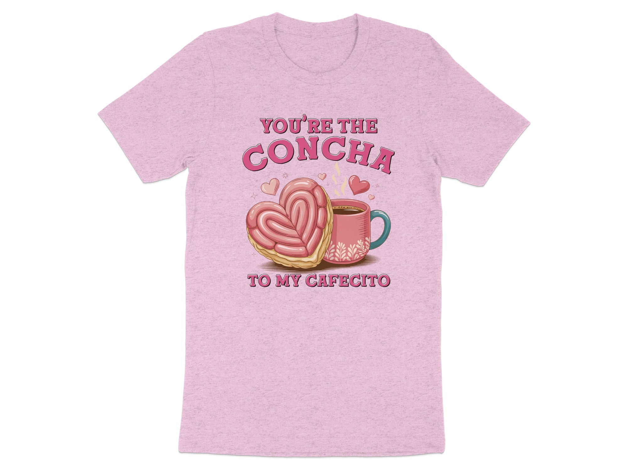 Pink t-shirt with "You're the Concha to My Cafecito" text and concha pastry.