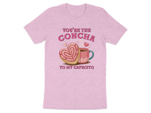 Pink t-shirt with "You're the Concha to My Cafecito" text and concha pastry.