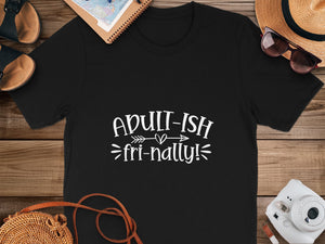 Black t-shirt with "ADULT-ISH fri-nally!" text, featuring travel accessories.