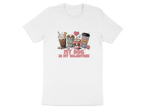 White t-shirt with illustration of coffee cups and dogs, text "MY DOG IS MY VALENTINE".