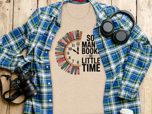 T-shirt with "So much book, so little time" text and book clock graphic.